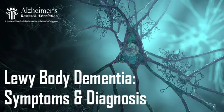 Lewy Body Dementia: Symptoms & Diagnosis