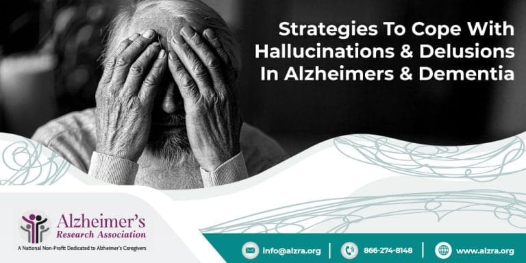 Strategies To Cope With Hallucinations & Delusions In Alzheimer’s & Dementia