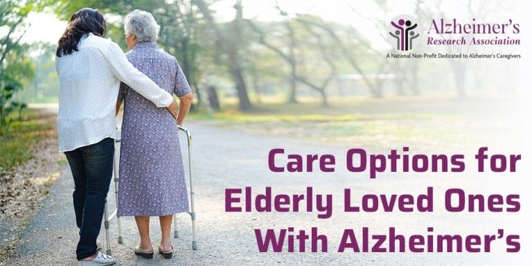 Care Options For Elderly Loved Ones With Alzheimer’s