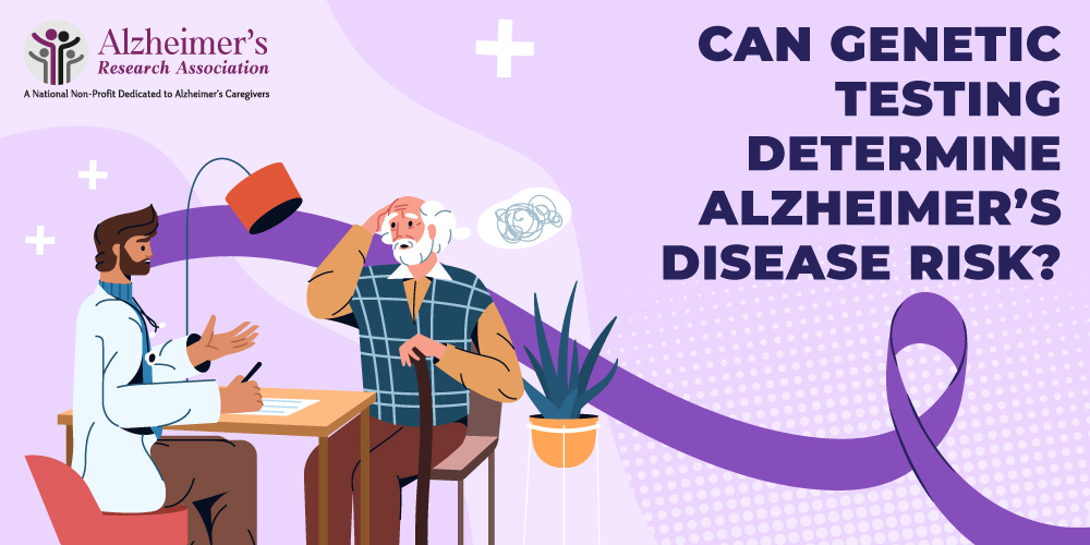 Genetic Testing Determine Alzheimer’s Disease Risk