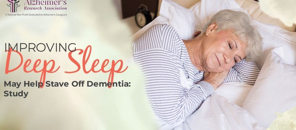 Improving Deep Sleep May Help Stave Off Dementia