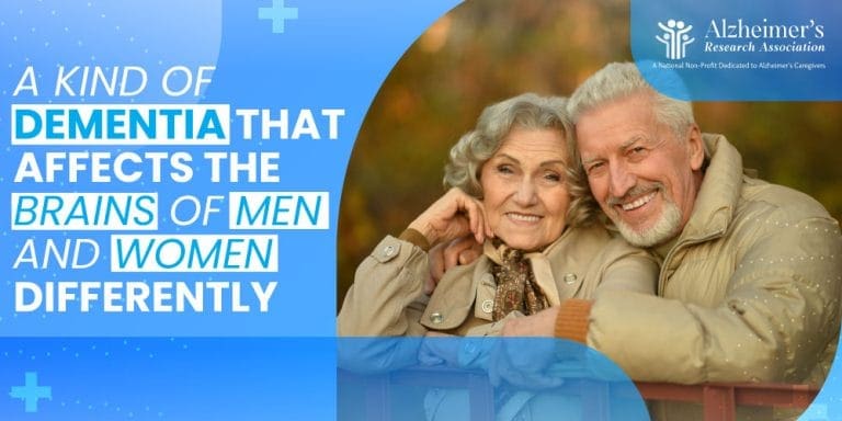 Dementia That Affects the Brains of Men and Women