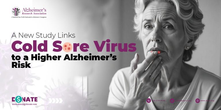 Cold Sore Virus to a Higher Alzheimer’s Risk